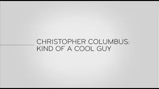 Last Week Tonight - And Now This: Christopher Columbus: Kind of a Cool Guy