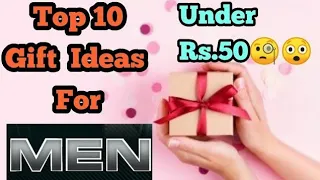 Top 10 Awesome Gift Ideas For Boys Under Rs.50 | Gifts For Boyfriend Under Rs.50 | Gifts For Men