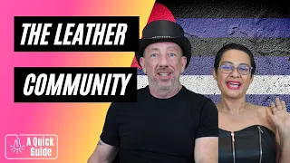 The Leather Community: The History & How to Get Involved