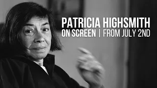 Patricia Highsmith on Screen | Season Trailer