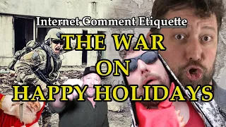 Internet Comment Etiquette: "The War on Happy Holidays"