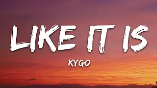 Kygo, Zara Larsson, Tyga - Like It Is (Lyrics)