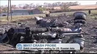 MH17 Crash Probe: Dutch investigators waiting for US and Russian data