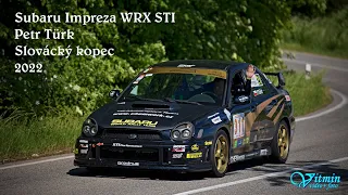 Petr Türk - Subaru Impreza WRX STI - 24° Slovácký kopec 2022 - XII.Memoriál Stanislava Firtla - MHCC