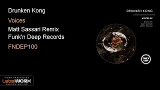 Drunken Kong - Voices (Matt Sassari Remix)