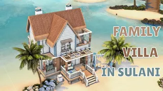 Семейная вилла в Сулани Симс 4 🐳 Family Villa in Sulani The Sims 4 | Строительство | NO CC