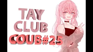 TayClub#25 / Coub / Приколы / Best Coub / Anime amv
