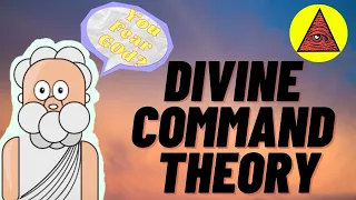 What is Divine Command Theory? (The Euthyphro Dilemma)