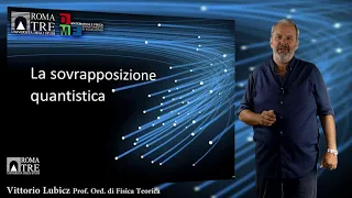Introduzione alla Fisica quantistica - parte 6 | Vittorio Lubicz