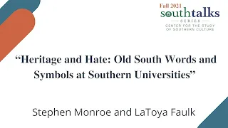 SouthTalk: Heritage and Hate: "Old South Words and Symbols at Southern Universities"