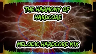 Melodic Hardcore Mix 2020 // The Harmony Of Hardcore