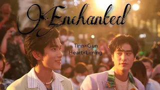 TinnGun × HeartLiming | Past Life Au | Enchanted| FMV | BL