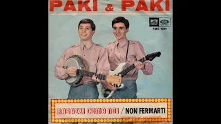 - PAKI & PAKI  - 45 GIRI   1964/1966 - FULL  DISCOGRAFIA