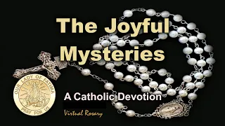 Virtual Rosary - The Joyful Mysteries