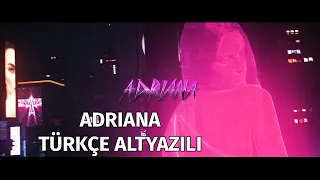 RAF Camora - Adriana [TÜRKÇE ALTYAZILI]