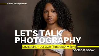 The Eye In Photography | How To Develop Your Creative Style