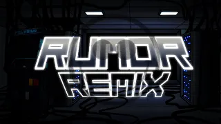 RUMOR REMIX - FRIDAY NIGHT CRUNCHIN' (EPILEPSY WARNING)