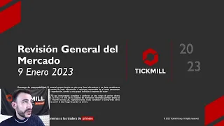 Revisión General del Mercado - Forex, Trading y Mercados con Carlos Valverde - 9 Enero 2023