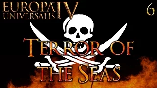 Terror of the Seas #6 - EU IV - Mare Nostrum