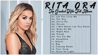 RITA ORA Greatest Hits Full Album 2022 - Top 30 Best Songs Of RITA ORA Playlist 2022