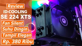 Review ID-COOLING SE 224 XTS CPU Cooler Tampil Elegan di 300Ribuan dengan Performa Bagus