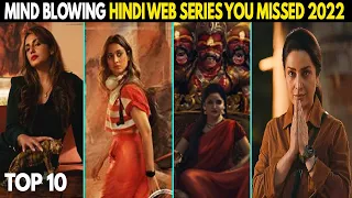 Top 10 Mind Blowing Hindi Web Series You Completely Missed 2022