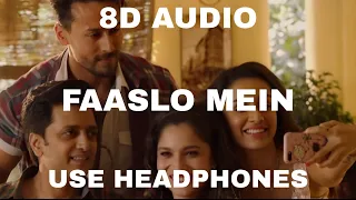 8D Audio Faaslon Mein | Baaghi 3 | Tiger Shroff, Shraddha Kapoor | Sachet-Parampara |