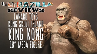 LANARD TOYS KONG SKULL ISLAND KING KONG 18" MEGA FIGURE REVIEW!