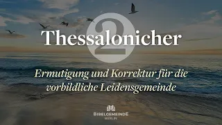 07 | Warnung! Zwei Arten der Verführung | 2. Thessalonicher 2,3ff