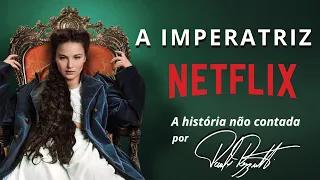 Série a Imperatriz comentada