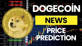 Dogecoin (DOGE) News Today / Dogecoin (DOGE) Price Prediction / Dogecoin (DOGE) Technical Analysis