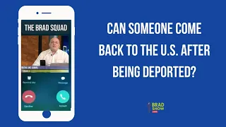 Can Someone Come Back To The U.S. After Being Deported?