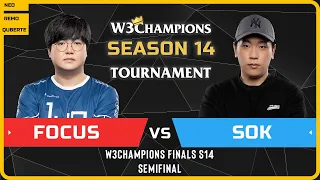 WC3 - W3Champions S14 Finals - Semifinal: [ORC] FoCuS vs Sok [HU]