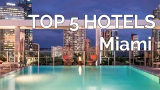 TOP 5 hotels with 5* in Miami, Best Miami hotels 2021, USA