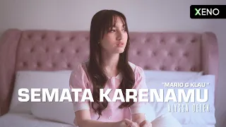 Alyssa Dezek - Semata Karenamu (Mario G Klau) | #AlyssaCovers