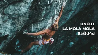 LA MOLA MOLA - 9a/5.14d | Dylan Chuat - UNCUT