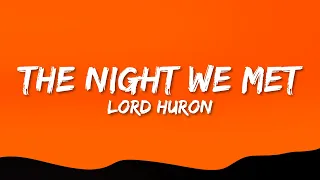 Lord Huron - The Night We Met (Lyrics)