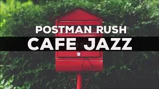 321Jazz - Postman Rush [ Cafe Jazz Music 2020 ]