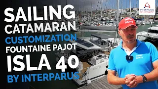 Fountaine Pajot Isla 40 sailing catamaran customization by #Interparus