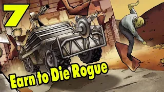 Earn to Die Rogue #7 ЗАКОЛЕБАЛ СЛОУ МОУШЕН 😅