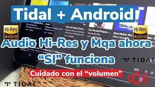 Tidal en Android 🔥 Audio Hi-Res y MQA SI funciona pero cuidado con el “volumen” 🚨