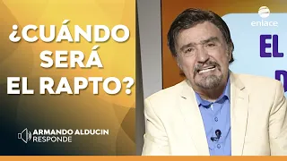 Armando Alducin - ¿Cuándo será el rapto de la iglesia - Enlace TV