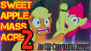 Sweet Apple Massacre 2: An MLP Creepypasta Review