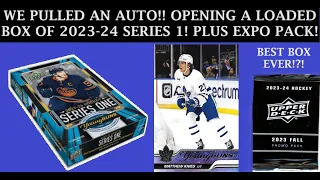 WE PULLED AN AUTO!! LOADED HOBBY BOX OF 2023-24 SERIES 1!! PLUS OPENING A 2023 EXPO REDEMPTION PACK!