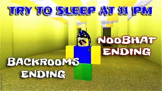 ROBLOX - Try To Sleep At 11 PM - Backrooms and Noobhat Endings