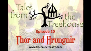 Tales of the Treehouse - Episode 20 - Thor and Hrungnir