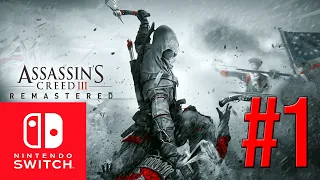 Assassin's Creed 3 Remastered Walkthrough Part 1 : Nintendo Switch Gameplay