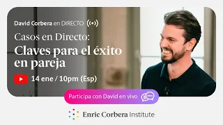 Casos en Directo: Claves para el éxito en pareja 🤝❤️ David Corbera