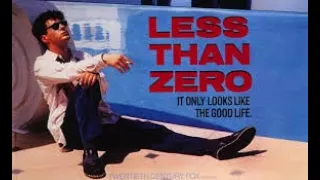 LESS THAN ZERO trailer, 1987