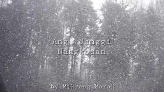 Ang Janggi Nangkosan/ Unplugged/ Lyrics Video// Mikrang